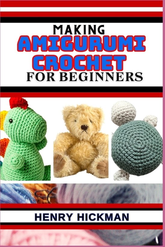 Making Amigurumi Crochet for Beginners