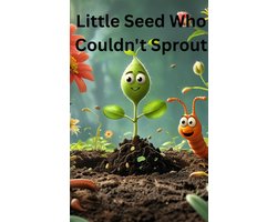 Little Seed Who Couldn't Sprout