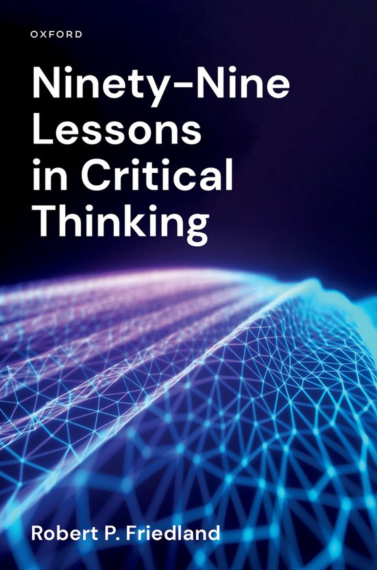 Ninety-Nine Lessons in Critical Thinking - cover
