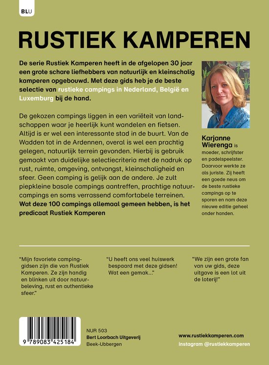 Boek RUSTIEK KAMPEREN. Tekst over de gids en een portret van Karjanne Wierenga. Biedt quotes van kampeerders en uitgeverinformatie.