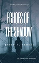 Shadow Stalker - Echoes of the Shadow