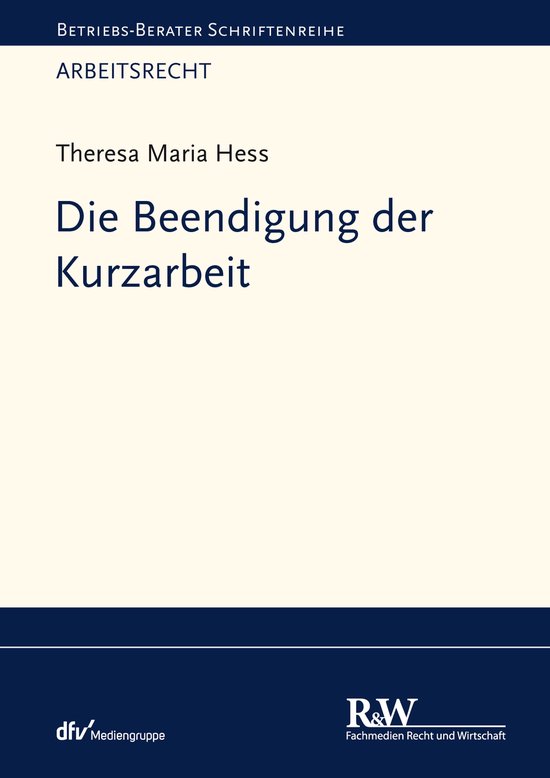 Betriebs-Berater Schriftenreihe/ Arbeitsrecht - Die Beendigu ... - cover