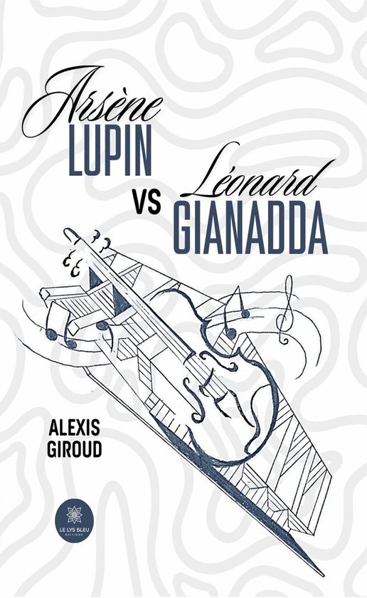 Arsène Lupin vs Léonard Gianadda - cover