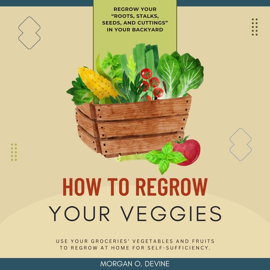 How to Regrow Your Veggies:: - cover