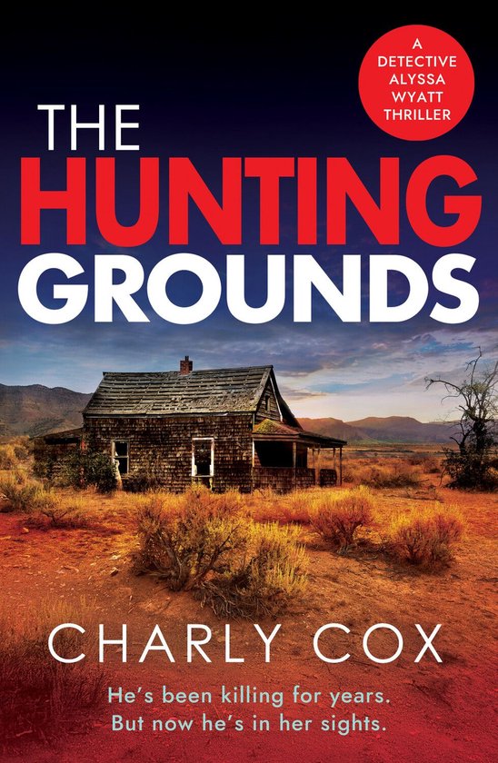 Detective Alyssa Wyatt 6 - The Hunting Grounds - cover