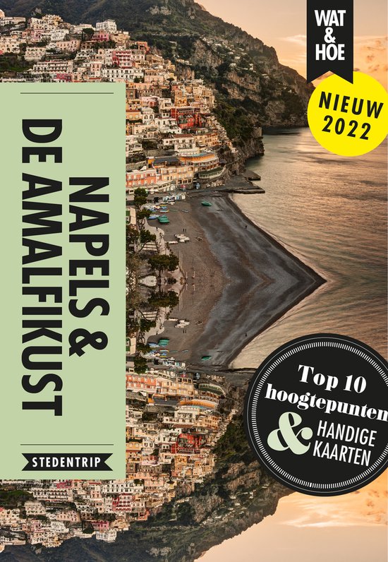 Wat & Hoe Stedentrip – Napels & de Amalfikust