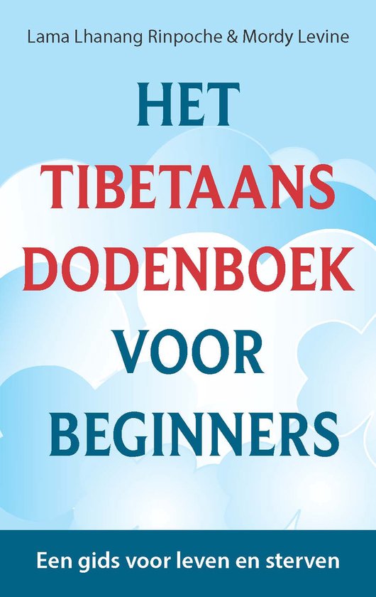 Het Tibetaans dodenboek voor beginners