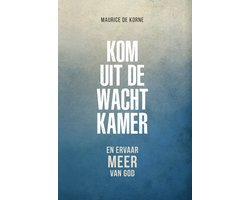 Kom uit de wachtkamer