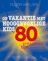 Kanguru - Op vakantie met hooggevoelige kids