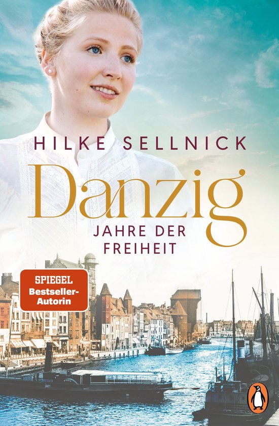 Die Danzig-Saga der Bestsellerautorin 3 - Danzig