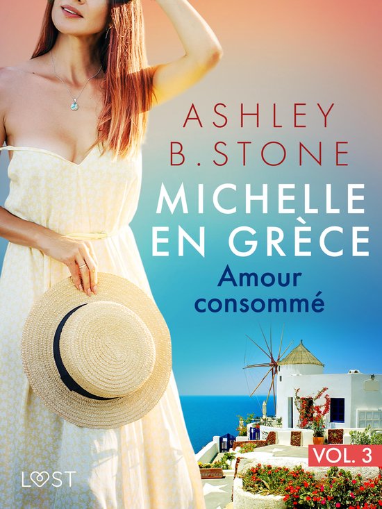 Michelle en Grèce 3 - Michelle en Grèce 3 : Amour consommé - Une nouvelle érotique