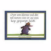 Over een kleine mol die wil weten wie er op zijn kop gepoept heeft