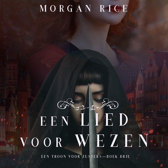 Een Lied Voor Wezen (Een Troon voor Zusters—Boek Drie) - cover