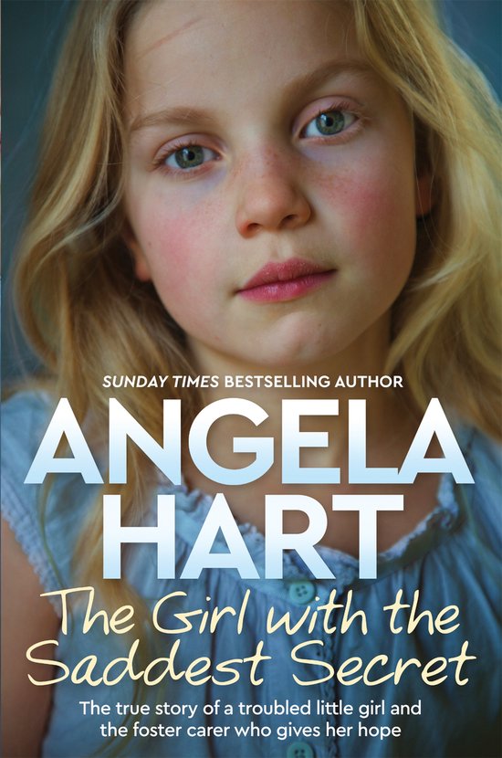 The Girl with the Saddest Secret The True Story of a Trouble ... - cover