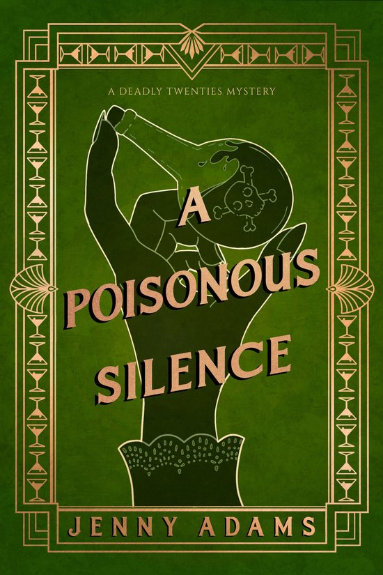 A Deadly Twenties Mystery 2 - A Poisonous Silence - cover