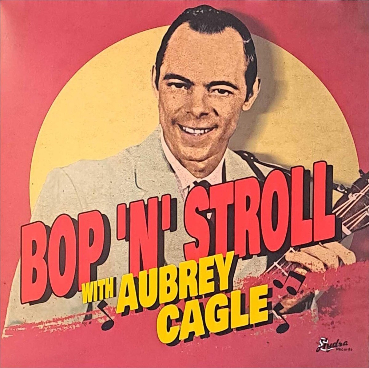 Aubrey Cagle - Bop 'N' Stroll With Aubrey Cagle (LP)