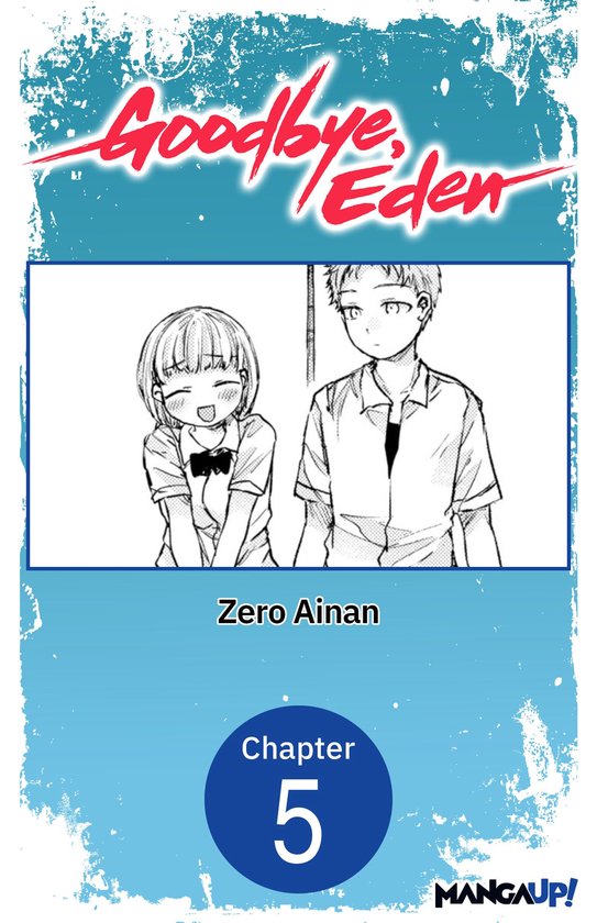 Goodbye, Eden CHAPTER SERIALS 5 - Goodbye, Eden #005 - cover