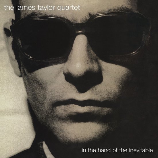 The James Taylor Quartet - In The Hand Of The Inevitable (CD)