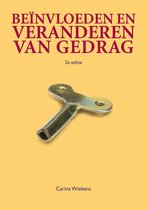 Gedragsbeïnvloeding samenvatting voor tentamen, alle hoofdstukken uit boek en hoofdstuk 7 uit sociale psychologie