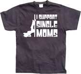I Support Single Moms - Small - Zwart