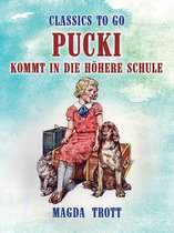 Classics To Go - Pucki kommt in die höhere Schule