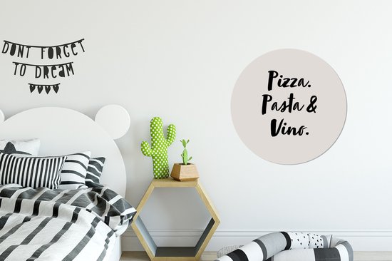 Cercle mural - Cercle mural ⌀ 60 - Citation - Taupe - Pizza. pâtes et vin. - Tableaux ronds salon - Plaque murale ronde - Décoration murale cercle - Décoration chambre intérieure - Décoration murale - Accessoires de maison