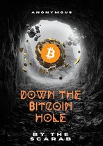 Down The Bitcoin Hole