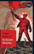 Short Histories-A Short History of the Russian Revolution