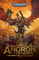 Warhammer 40,000- Angron: The Red Angel