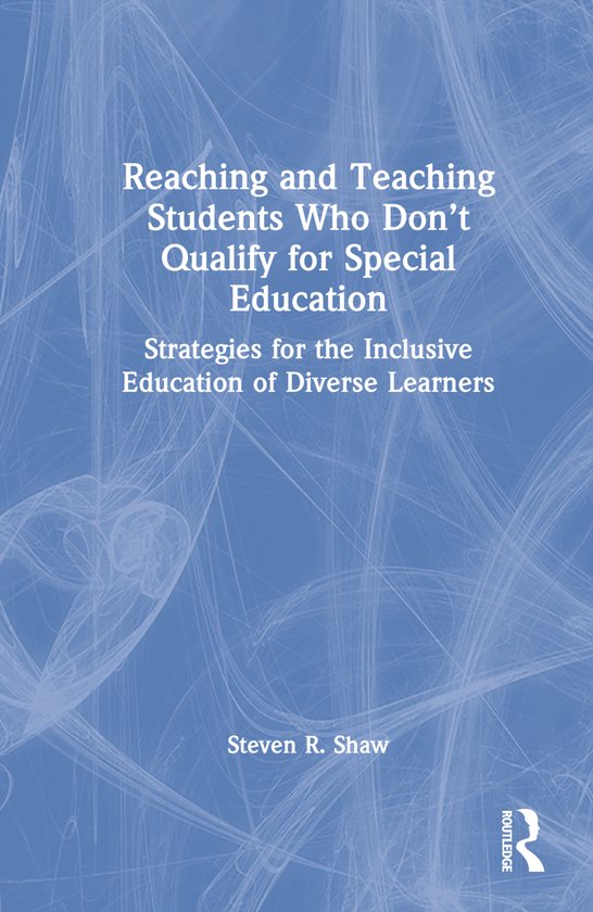 Reaching and Teaching Students Who Don’t Qualify for Speci ... - cover
