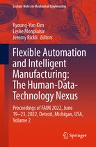 Lecture Notes in Mechanical Engineering- Flexible Automation and Intelligent Manufacturing: The Human-Data-Technology Nexus