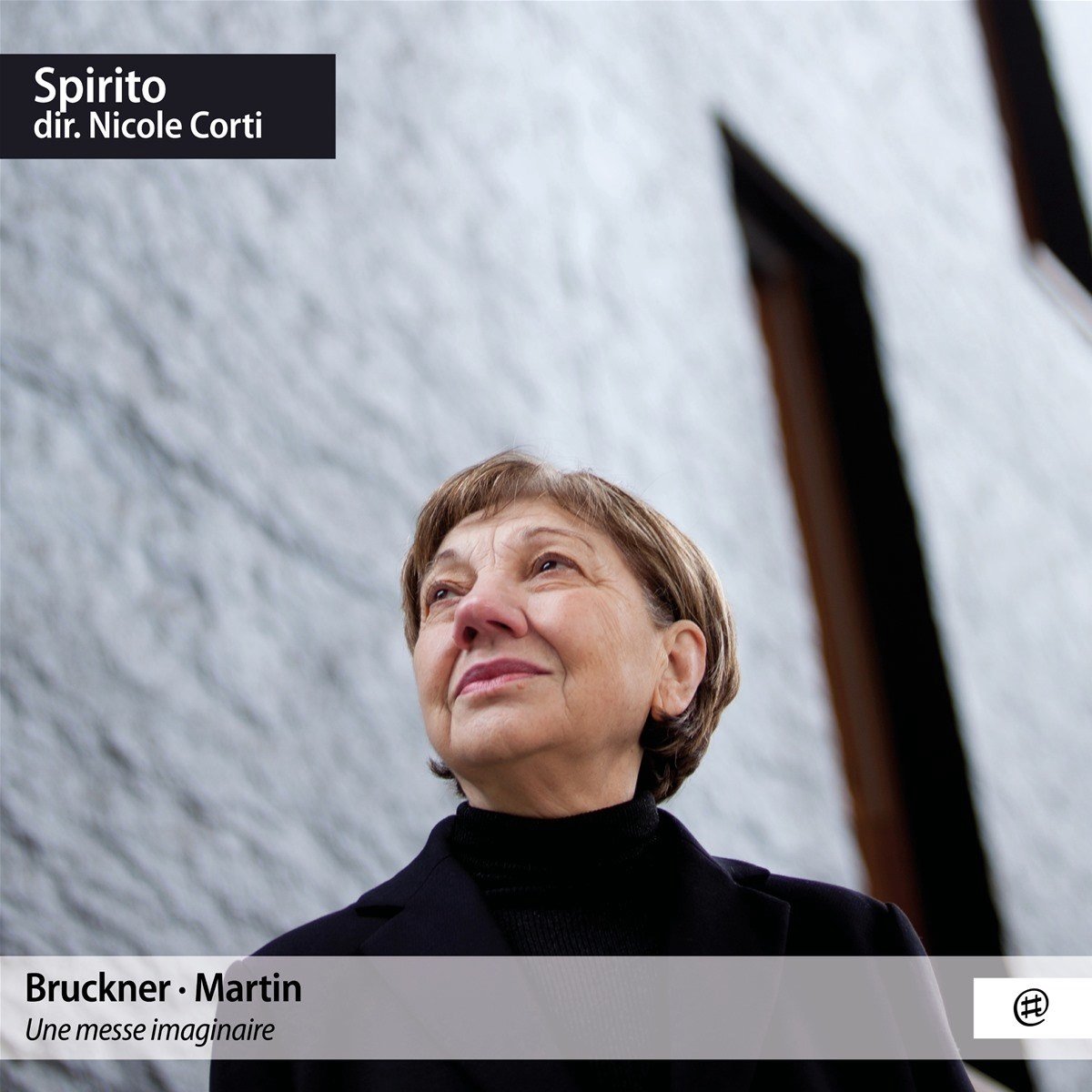 Spirito & Nicole Corti - Bruckner & Martin: Une Messe Imagina (CD)
