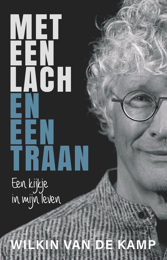 Met Een Lach En Een Traan Wilkin Van De Kamp 9789490254995 Boeken