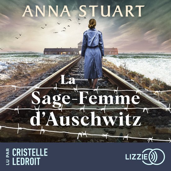 La sage-femme d'Auschwitz - Femmes de guerre - Tome 1 - Le r ... - cover