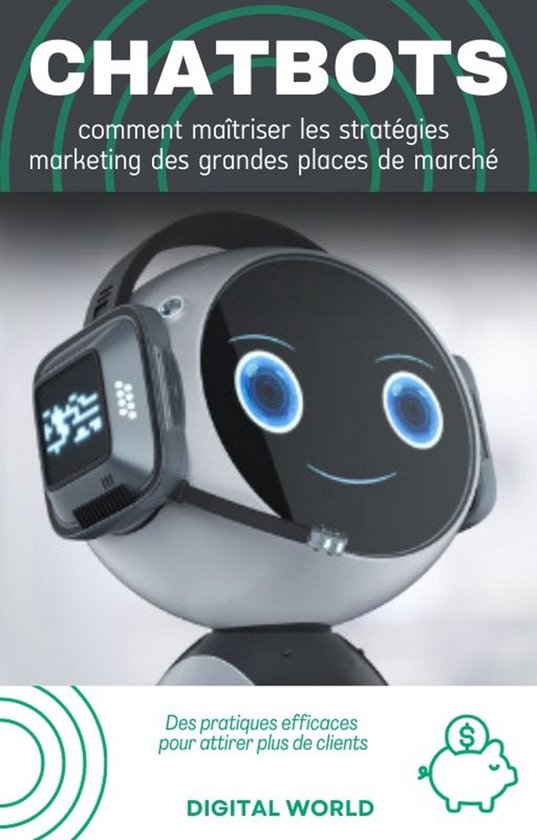 Chatbots - comment maîtriser les stratégies marketing des  ... - cover