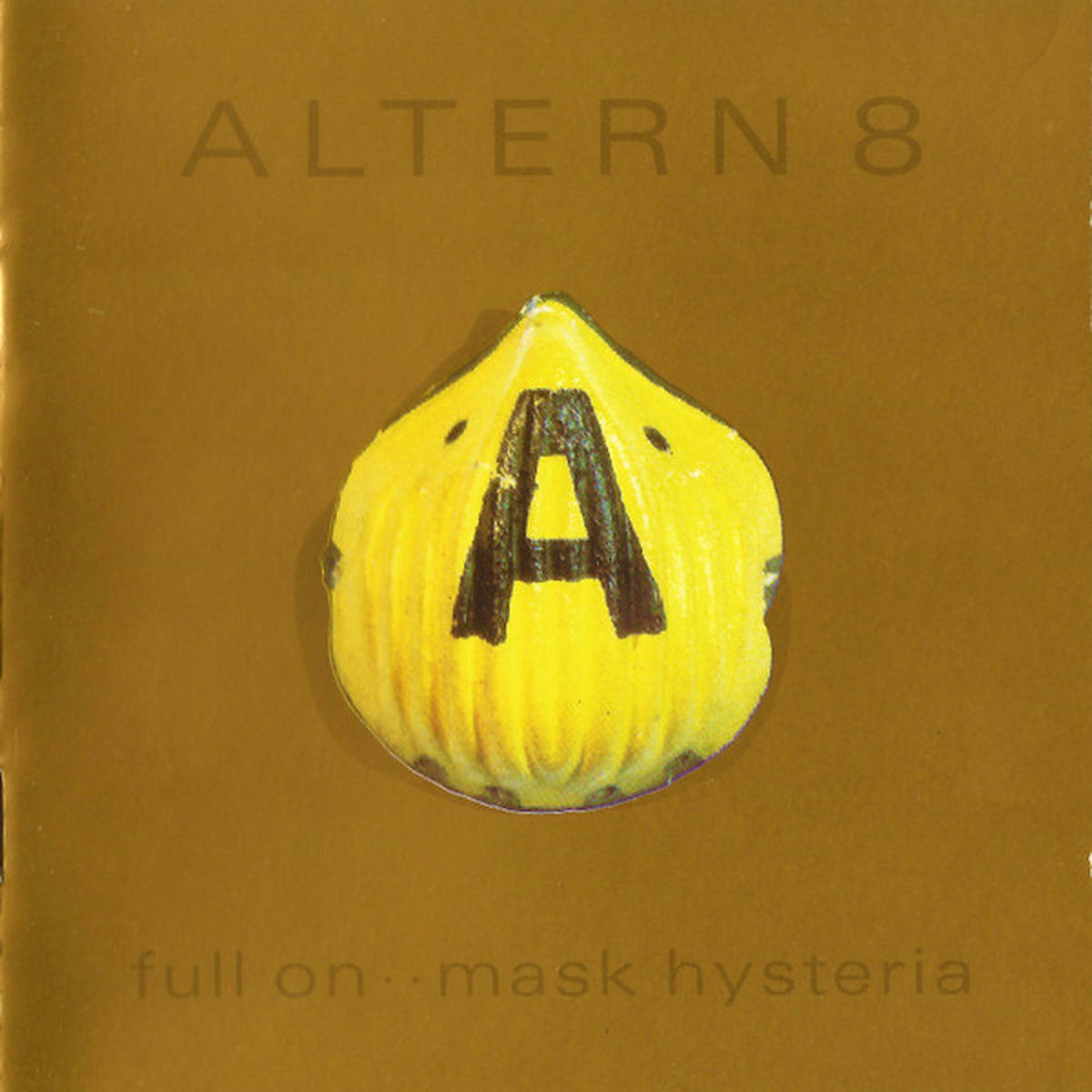 Full On - Mask Hysteria