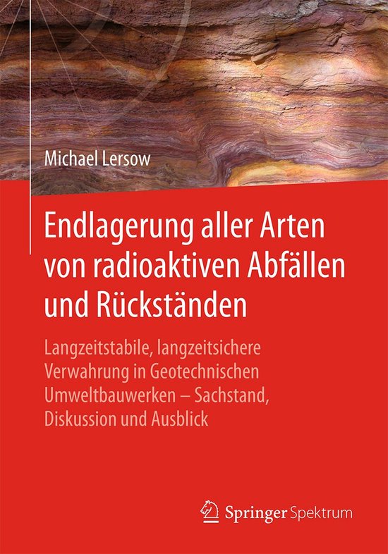 Endlagerung aller Arten von radioaktiven Abfällen und Rück ... - cover