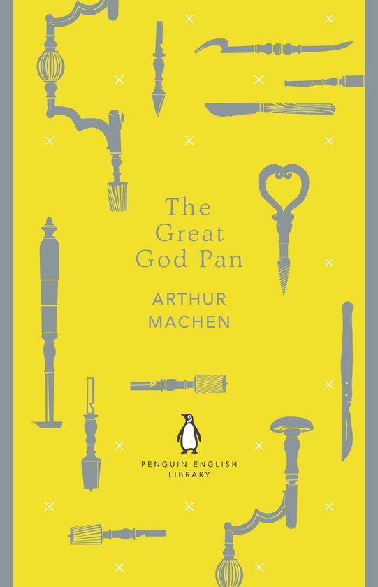 De kaft van 'The Great God Pan' door Arthur Machen in de Penguin English Library. De kaft is geel met grijze illustraties van gereedschappen en de titel.