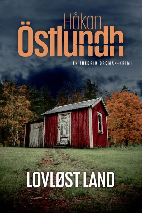 Fredrik Broman 6 - Fredrik Broman 6 - Lovløst land
