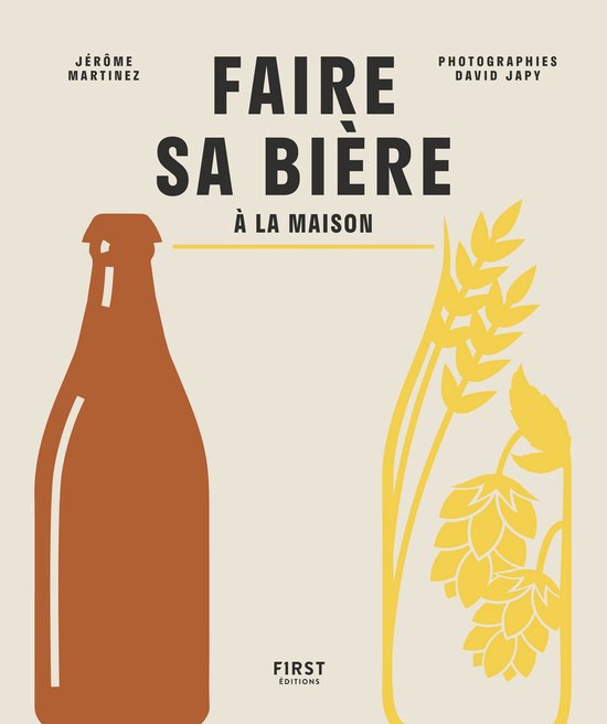 Faire sa bière maison par Jérôme Martinez de la Montreuil ... - cover
