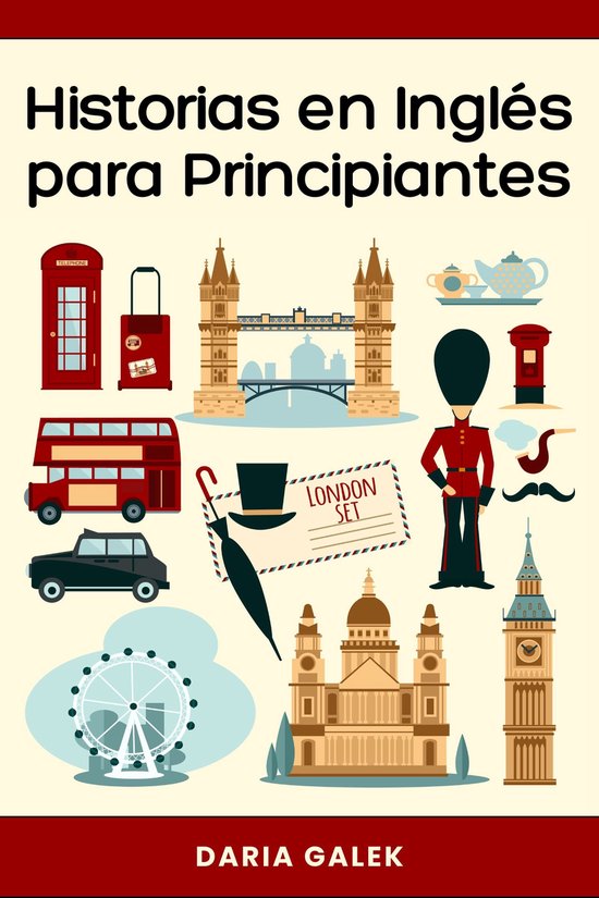 Historias en Inglés para Principiantes: 40 Cuentos Cortos c ... - cover