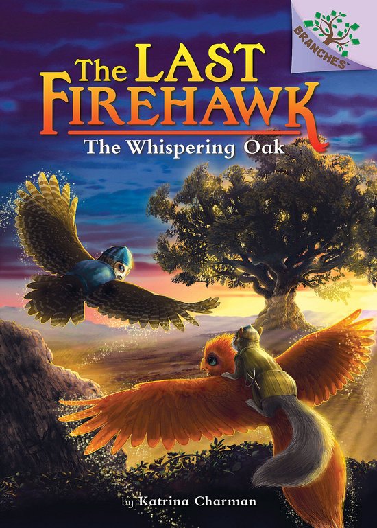 The Last Firehawk 3 - The Whispering Oak: A Branches Book (T ... - cover