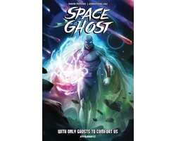 Space Ghost Vol. 1: With Only Ghosts to Comfort Us