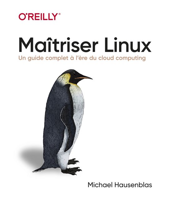 Maîtriser Linux - Un guide complet à l'heure du cloud comp ... - cover