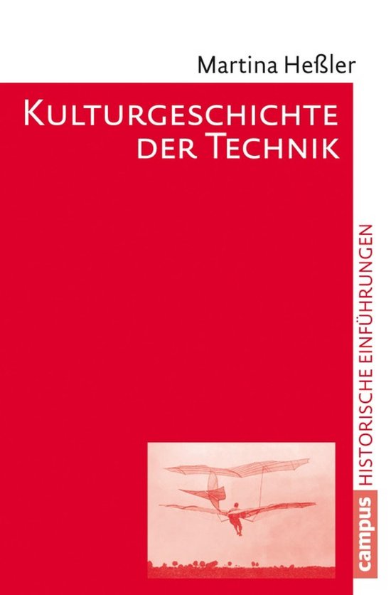 Historische Einführungen 13 - Kulturgeschichte der Technik - cover
