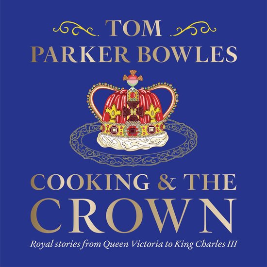 Cooking and the Crown - cover