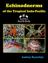 Starfishes and other Echinoderms of the Tropical Indo-Pacific