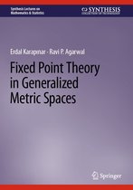 Synthesis Lectures on Mathematics & Statistics - Fixed Point Theory in Generalized Metric Spaces