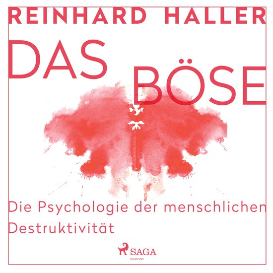 Das Böse: Die Psychologie der menschlichen Destruktivität - cover