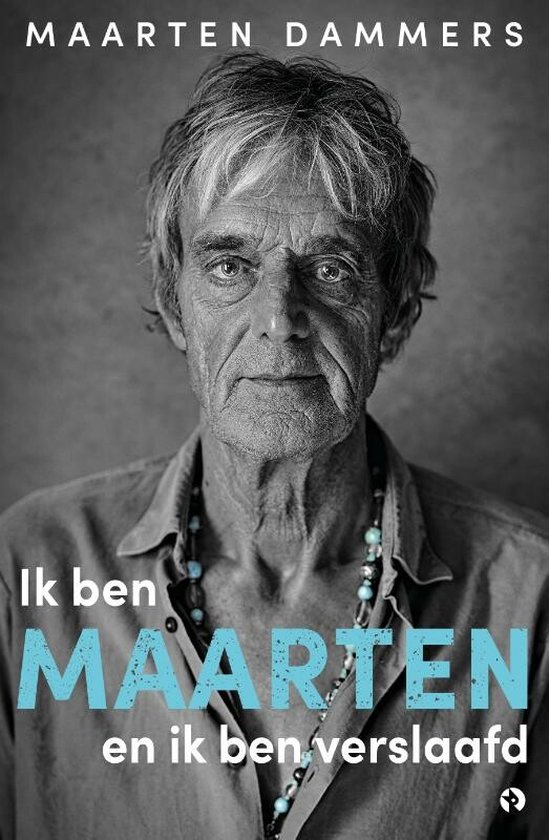 Boek: Ik ben Maarten en ik ben verslaafd, geschreven door Maarten Dammers